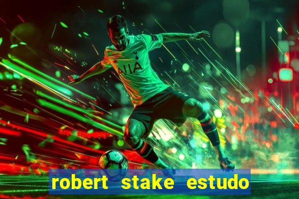 robert stake estudo de caso